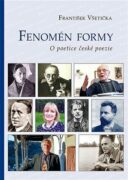 Fenomén formy - O poetice české poezie