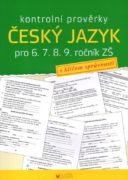 Kontrolní prověrky Český jazyk pro 6.,7.,8.,9., ročník ZŠ