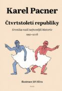 Čtvrtstoletí republiky - Kronika naší nejnovější historie