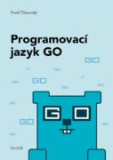Programovací jazyk GO - Minimalistický a překvapivě výkonný