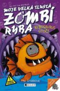 Moje velká tlustá zombí ryba - Rybosaurus útočí (e-kniha)