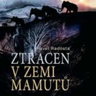 Ztracen v zemi mamutů (CD)