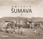 Zmizelá Šumava 2 (audiokniha)