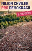 Milion chvilek pro demokracii v památníku (e-kniha)