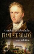 František Palacký – Aristokrat českého ducha (e-kniha)