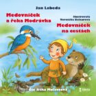 Medovníček a řeka Modrávka + Medovníček na cestách - audioknihovna