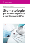 Stomatologie pro dentální hygienistky a zubní instrumentářky (e-kniha)