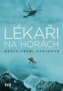 Lékaři na horách: neviditelní hrdinové - Neviditelní hrdinové
