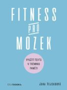 Fitness pro mozek - Využití textu v tréninku paměti