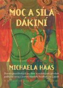Moc a síla dákiní - Dvanáct pozoruhodných žen, které se rozhodujícím způsobem podílejí na šíření a u