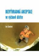 Bezvýhradná akceptace ve výchově dítěte (e-kniha)