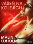 Vášeň na kolejích - Krátká erotická povídka (e-kniha)