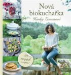 Nová biokuchařka Hanky Zemanové - 80 nových receptů!