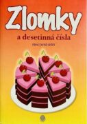 Zlomky a desetinná čísla - PS A5 (dort a třešně)