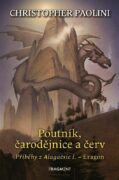 Poutník, čarodějnice a červ - Příběhy z Alagaësie I. – Eragon