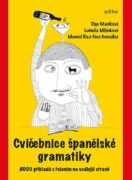 Cvičebnice španělské gramatiky - 8000 příkladů s řešením na vedlejší straně
