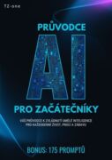 Průvodce AI pro začátečníky + BONUS: 175 promptů (e-kniha)
