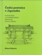 Česká poutnice v Japonsku - na hoře Kója a v buddhistických klášterech ostrova Šikoku