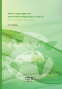 Vehicle Type-approval and Emission Regulation in the EU: Environmental Perspective (e-kniha)