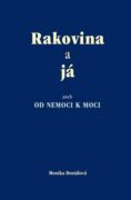 Rakovina a já aneb od nemoci k moci
