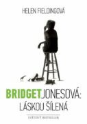 Bridget Jonesová: láskou šílená