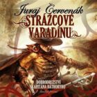 Strážcové Varadínu - Dobrodružství kapitána Báthoryho 1. (CD)