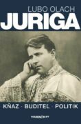 Juriga|kňaz, buditeľ, politik (e-kniha)
