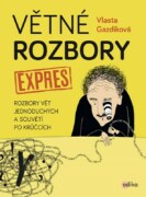 Větné rozbory expres - Rozbory vět jednoduchých a souvětí po krůčcích