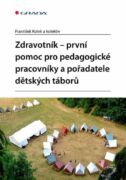 Zdravotník - první pomoc pro pedagogické pracovníky a pořadatele dětských táborů (e-kniha)