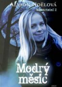 Modrý měsíc - Nesmrtelní 2. díl