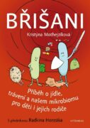 Břišani - Příběh o jídle, trávení a našem mikrobiomu pro děti i jejich rodiče
