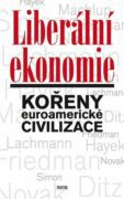 Liberální ekonomie - Kořeny euroamerické civilizace