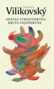 Krásna strojvodkyňa, krutá vojvodkyňa (e-kniha)