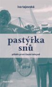 Pastýřka snů - Příběh první české letkyně