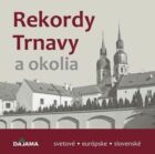 Rekordy Trnavy a okolia (e-kniha)