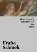 Modrý a rudý. Stříbrný vítr. Léto. Splav (e-kniha)