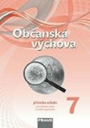 Občanská výchova 7 pro ZŠ a víceletá gymnázia - Příručka učitele