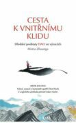 Cesta k vnitřnímu klidu - Hledání podstaty DAO ve výrocích Mistra Zhuanga