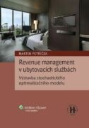 Revenue management v ubytovacích službách. Výstavba stochastického optimalizačního modelu (e-kniha)