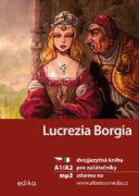 Lucrezia Borgia A1/A2 - dvojjazyčná kniha pro začátečníky