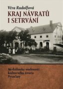 Kraj návratů i setrvání