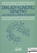 Základy klinickej genetiky a jej molekulárna podstata