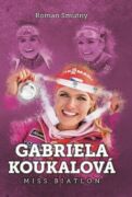 Gabriela Koukalová: miss biatlon (e-kniha)