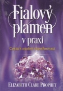 Fialový plamen v praxi