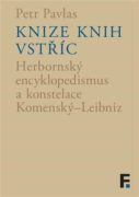 Knize knih vstříc - Herbornský encyklopedismus a konstelace Komenský-Leibniz