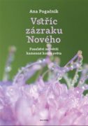 Vstříc zázraku nového - Poselství největší kamenné koule světa