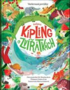Rudyard Kipling o zvířátkách - Veršované povídky