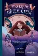 Kdo krade dětem čtení - Velké detektivní dobrodružství pro celou rodinu