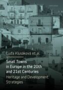 Small Towns in Europe in the 20th and 21st Centuries. (e-kniha)