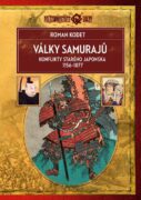 Války samurajů - Konflikty starého Japonska 1156–1877